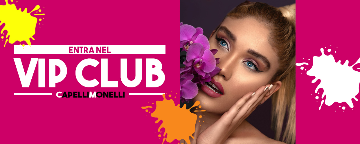 Vip_Club_Capelli_Monelli